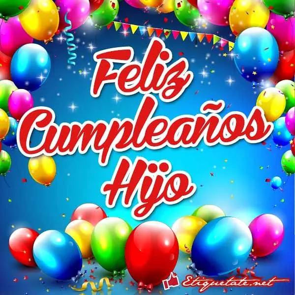 Felicitaciones con Imágenes que digan Feliz Cumpleaños Hijo ... Felicitaciones con Imágenes que digan Feliz Cumpleaños Hijo ...
