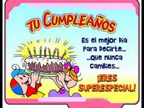 Felis cumpleaños. Dago k cumplas muchos mas aiguito﻿