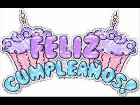 felis cumpleaños juan camilo te amo mi niño hermoso - YouTube