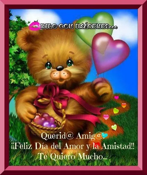 Feliz Dia Del Amor Y La Amistad - Imágenes para Compartir (Página ...