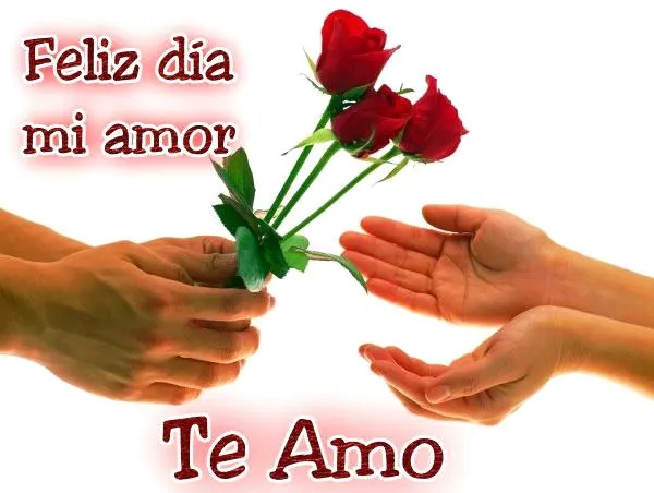 Feliz día mi amor, Te amo imagen #5098