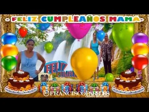 FELIZ CUMLEAÑOS MAMÁ - YouTube