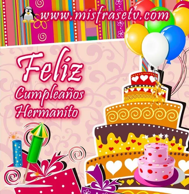Feliz cumpleaño hermanito - Imagui