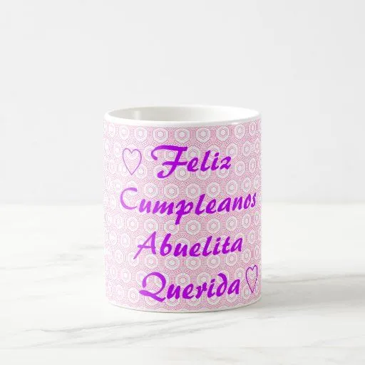 Feliz Cumpleanos Abuelita Querida Tazas de Zazzle. Feliz Cumpleanos Abuelita Querida Tazas de Zazzle.