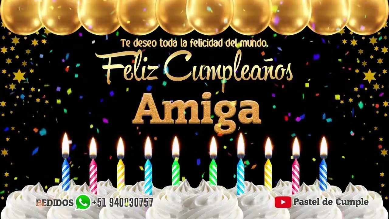 Feliz Cumpleaños Amiga- Pastel de Cumpleaños con Música para Amiga - YouTube Feliz Cumpleaños Amiga- Pastel de Cumpleaños con Música para Amiga - YouTube