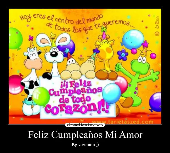 Feliz Cumpleaños Mi Amor | Desmotivaciones
