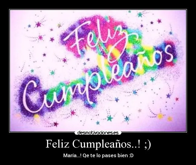 Feliz Cumpleaños..! ;) - desmotivaciones.