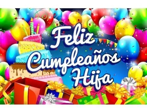 Feliz Cumpleaños Hija – Frases para un Cumpleaños | Etiquetate.net ...