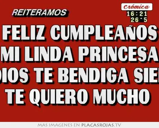 Feliz cumpleaños mi linda princesa que dios te bendiga siempre te ... Feliz cumpleaños mi linda princesa que dios te bendiga siempre te ...
