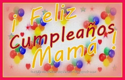 FELIZ CUMPLEAÑOS MAMI - Originales mensajes de cumpleaños a mi ... FELIZ CUMPLEAÑOS MAMI - Originales mensajes de cumpleaños a mi ...