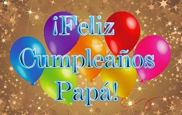 Feliz Cumpleaños Papa - Parte 2 - ツ Tarjetas y Postales para ... Feliz Cumpleaños Papa - Parte 2 - ツ Tarjetas y Postales para ...