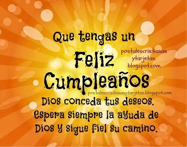 Que tengas un Feliz Cumpleaños | Postales Cristianas y Tarjetas Que tengas un Feliz Cumpleaños | Postales Cristianas y Tarjetas