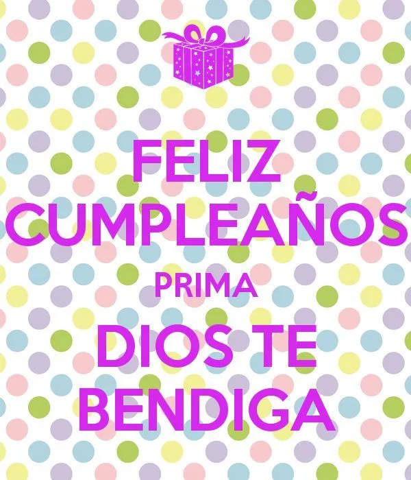 feliz-cumpleaños-prima-dios-te-bendiga.png (600×700) | Quotes ... feliz-cumpleaños-prima-dios-te-bendiga.png (600×700) | Quotes ...