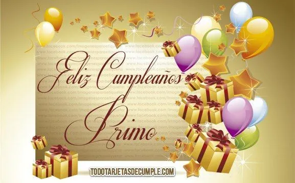 Feliz Cumpleaños De Primo en Pinterest | Imágenes De Cumpleaños ...