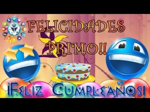 feliz cumpleaños primo - YouTube