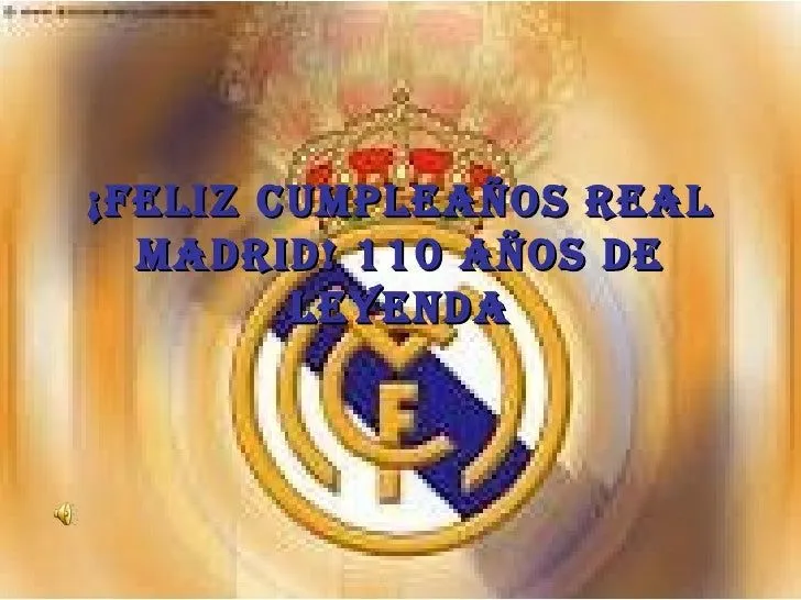Feliz cumpleaños real madrid! 110 años