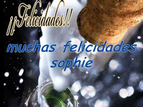 FELIZ CUMPLEAÑOS SOPHIE - YouTube