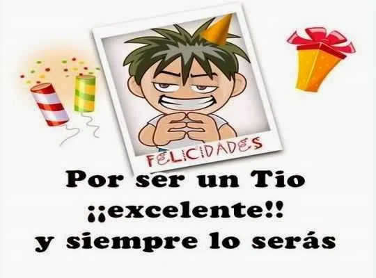 Feliz cumpleaños tio ~ Frases de cumpleaños