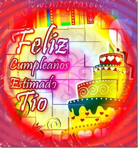 feliz cumpleaños tio, imagenes y frases para tíos | Busco Imágenes