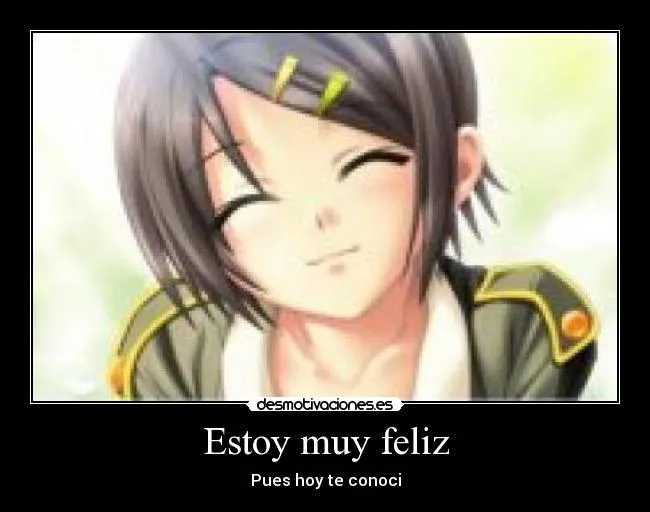 Estoy muy feliz | Desmotivaciones