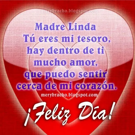Feliz Día, Madre Linda. Eres un tesoro | Entre Poemas y Vivencias Feliz Día, Madre Linda. Eres un tesoro | Entre Poemas y Vivencias
