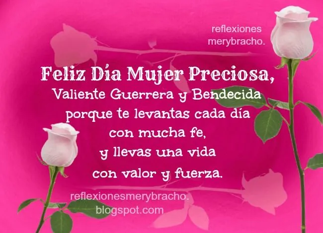 Feliz Día, Mujer Preciosa y Bendecida ~ Reflexiones Cristianas