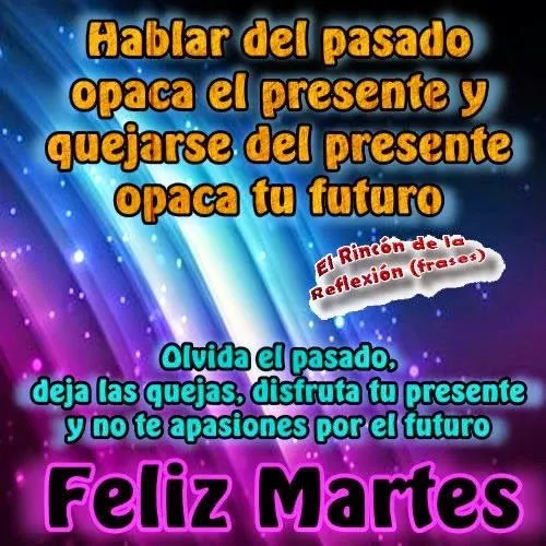 FELIZ, HERMOSO, BELLO, LINDO MARTES - Tarjetas, Postales, Imágenes ... FELIZ, HERMOSO, BELLO, LINDO MARTES - Tarjetas, Postales, Imágenes ...