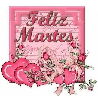 Feliz Martes!