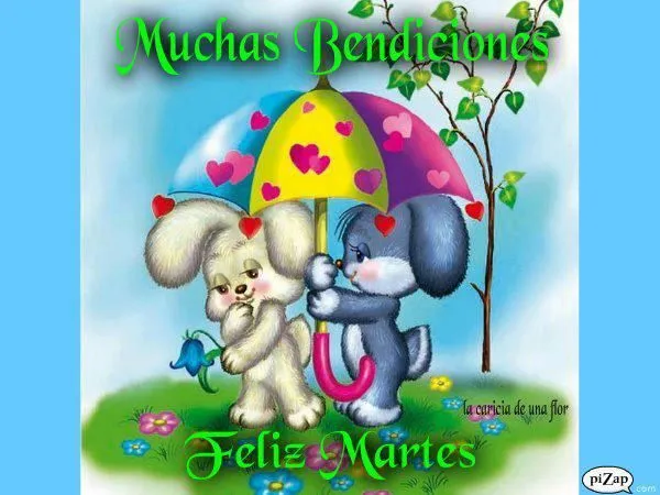 FELIZ MARTES BENDICIONES - Amigos de Gabito - Gabitos