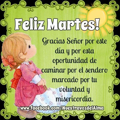 FELIZ MARTES!! | Pensamientos y Reflexiones Cristianos | Pinterest