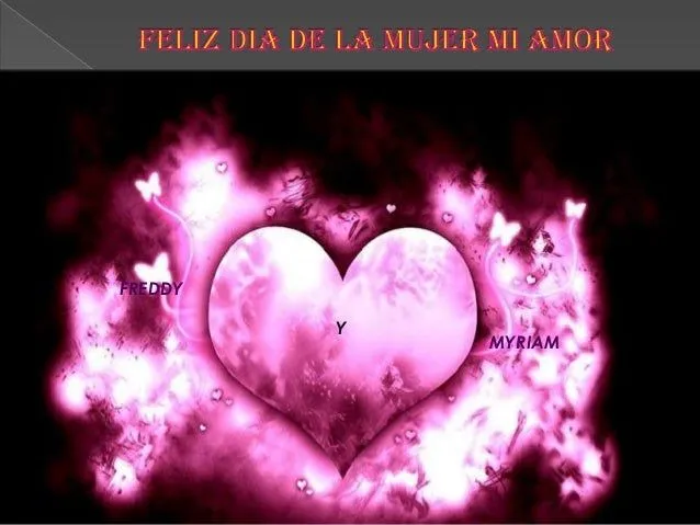 Feliz dia de la mujer mi amor