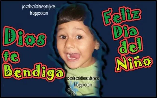 Postales Cristianas y Tarjetas: Feliz Día del Niño. Dios Bendiga ...