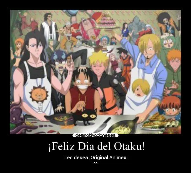 Feliz Dia del Otaku! | Desmotivaciones