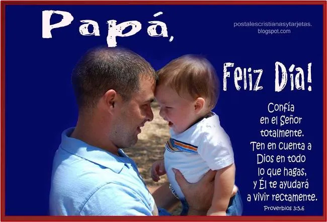 Postales Cristianas y Tarjetas: Feliz Día Papá Postales Cristianas y Tarjetas: Feliz Día Papá
