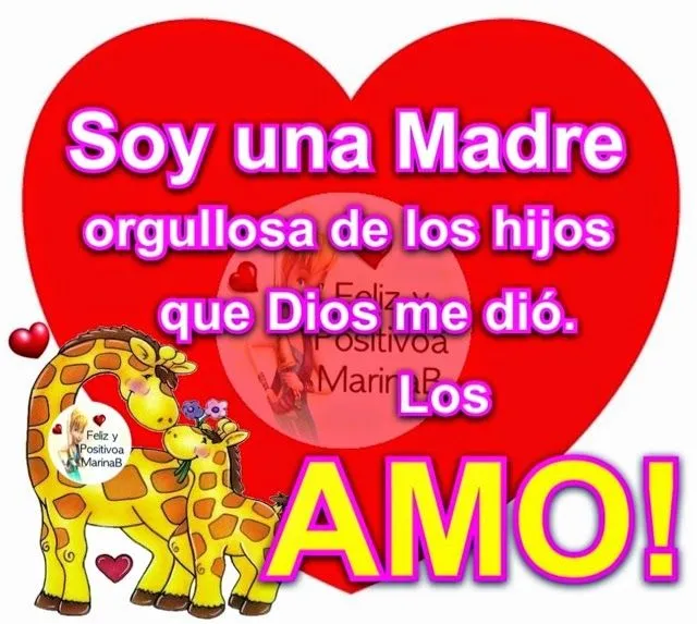 FELIZ Y POSITIVO(A)1: Amo a mis hijos
