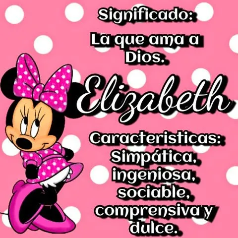 FELIZ Y POSITIVO(A)1: Significado de los nombres Elizabeth