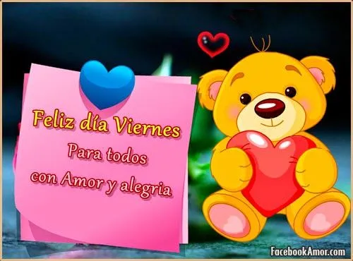 Feliz Viernes que pasen un lindo día - Imágenes Bonitas para ... Feliz Viernes que pasen un lindo día - Imágenes Bonitas para ...