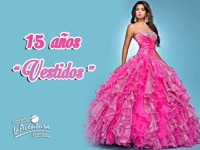 La fiesta de 15 años y el vestido. Tips para ayudarte a elegir el ...