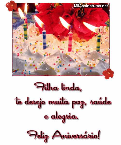 Filha linda, te desejo muita paz, saúde e alegria. Feliz ...