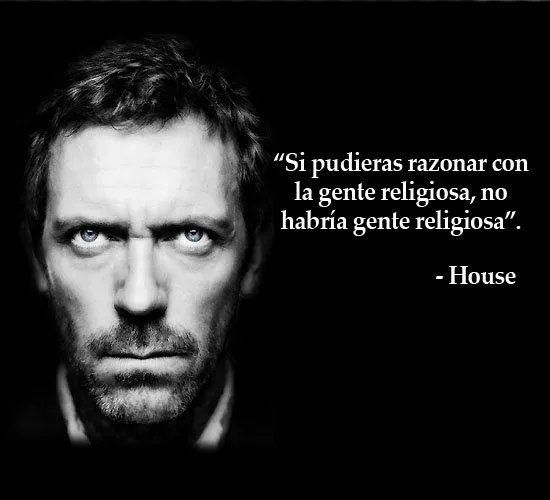 La Filosofía del Dr. House - Taringa!