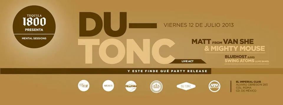 Y Este Finde Qué Presents - Du Tonc (Live) + Mighty Mouse (DJ) + ... Y Este Finde Qué Presents - Du Tonc (Live) + Mighty Mouse (DJ) + ...