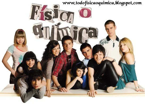 Fisica o Quimica: Nombre real de los personajes Fisica o Quimica: Nombre real de los personajes