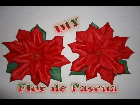 Flor de Pascua | Nochebuena | poinsettia | hecha de Foamy, Goma ... Flor de Pascua | Nochebuena | poinsettia | hecha de Foamy, Goma ...