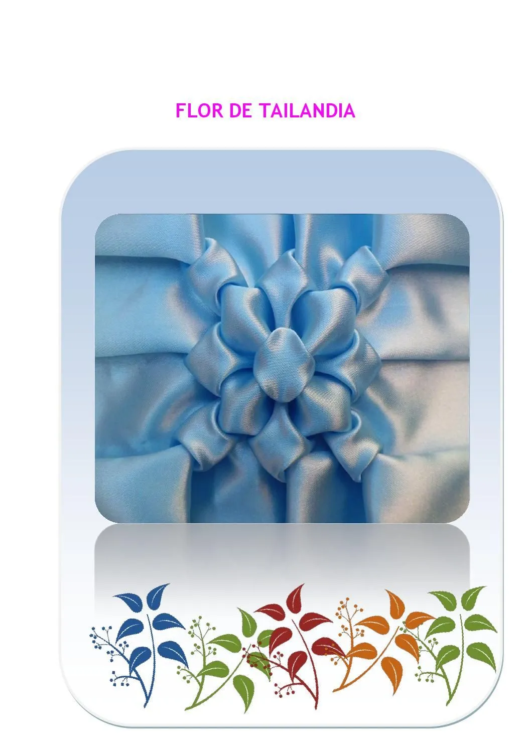 Flor de tailandia by Sarita Iris Felker - Issuu