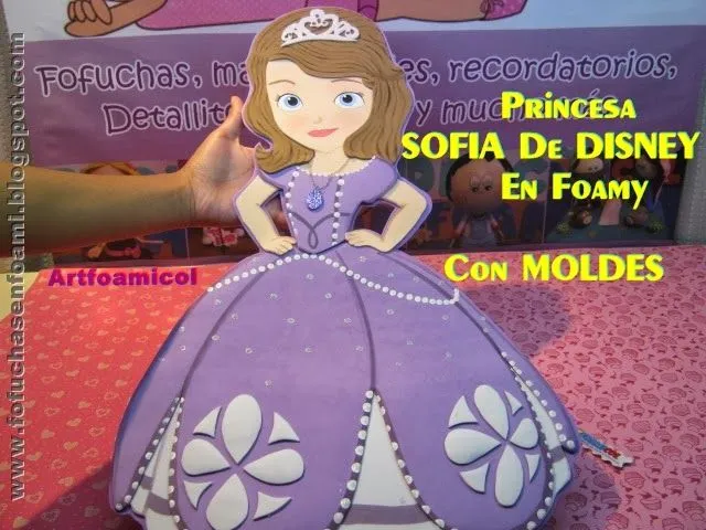 Mis Fofuchas 2013 Artfoamicol: PRINCESA SOFIA DE DISNEY CON MOLDES ...