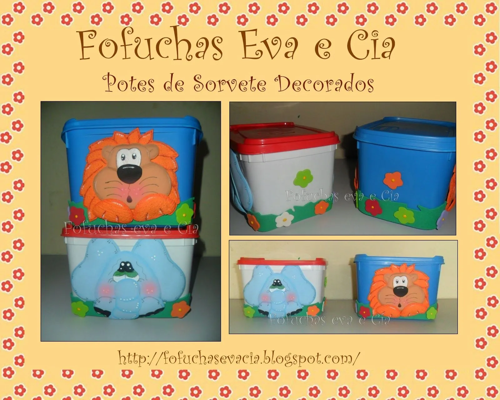 Fofuchas Eva e Cia: Potes de Sorvete Decorados Fofuchas Eva e Cia: Potes de Sorvete Decorados
