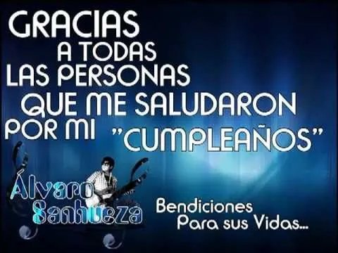 Gracias Por Saludar en mi Cumpleaños - YouTube Gracias Por Saludar en mi Cumpleaños - YouTube