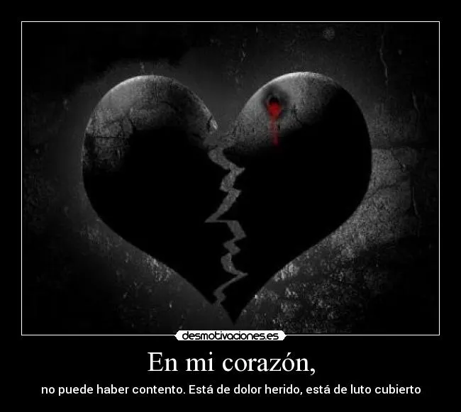 En mi corazón, | Desmotivaciones