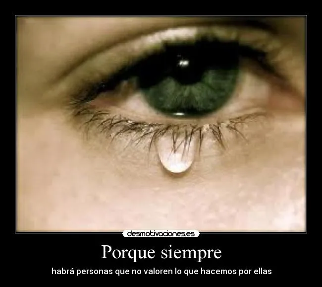 Porque siempre | Desmotivaciones