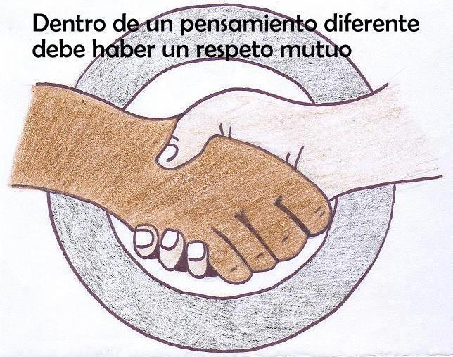 Dentro de un pensamiento diferente debe haber un respeto mutuo ... Dentro de un pensamiento diferente debe haber un respeto mutuo ...